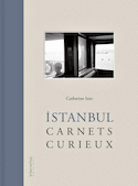 Istanbul: carnets curieux